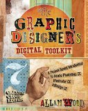 Graphic Designer&#39;s Digital Toolkit A Project-Based Introduction to Adobe&#239;&#191;&#189; Photoshop&#239;&#191;&#189; Creative Cloud, Illustrator Creative Cloud and Indesign Creative Cloud