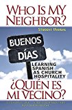 Who Is My Neighbor? Student Manual Learning Spanish As Church Hospitality 2015 9781501803659 Front Cover