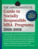 Aspen Institute Guide to Socially Responsible MBA Programs 2008-2009 2008 9781576757659 Front Cover