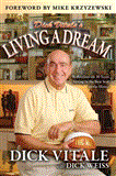 Dick Vitale's Living a Dream Reflections on 25 Years Sitting in the Best Seat in the House 2013 9781613210659 Front Cover