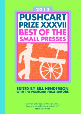 Pushcart Prize XXXVII Best of the Small Presses cover art