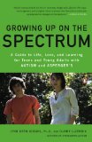 Growing up on the Spectrum A Guide to Life, Love, and Learning for Teens and Young Adults with Autism and Asperger's cover art