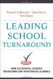 Leading School Turnaround How Successful Leaders Transform Low-Performing Schools
