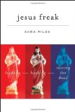 Jesus Freak Feeding Healing Raising the Dead cover art