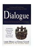 Dialogue Rediscover the Transforming Power of Conversation  9780471174660 Front Cover