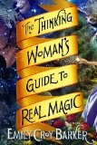 Thinking Woman's Guide to Real Magic 2013 9780670023660 Front Cover