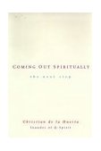 Coming Out Spiritually The Next Step  9780874779660 Front Cover