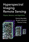 Hyperspectral Imaging Remote Sensing Physics, Sensors, and Algorithms  9781107083660 Front Cover