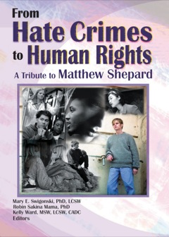 From Hate Crimes to Human Rights: A Tribute to Matthew Shepard  9781317992660 Front Cover