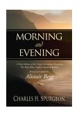 Morning and Evening A New Edition of the Classic Devotional Based on the Holy Bible, English Standard Version cover art