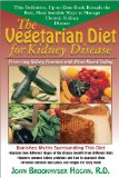Vegetarian Diet for Kidney Disease Preserving Kidney Function with Plant-Based Eating 2009 9781591202660 Front Cover