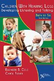 Children with Hearing Loss Developing Listening and Talking, Birth to Six cover art