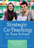 Strategic Co-Teaching in Your School Using the Co-Design Model