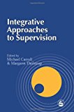Integrative Approaches to Supervision 2001 9781853029660 Front Cover