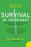 Survival of the Sickest The Surprising Connections Between Disease and Longevity cover art
