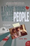 I Love Yous Are for White People A Memoir cover art