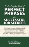 Complete Book of Perfect Phrases for Successful Job Seekers 2008 9780071485661 Front Cover
