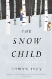 Snow Child A Novel cover art
