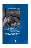 Women of Color and Philosophy A Critical Reader cover art