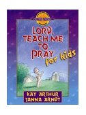 Lord, Teach Me to Pray for Kids  9780736906661 Front Cover