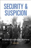 Security and Suspicion An Ethnography of Everyday Life in Israel cover art