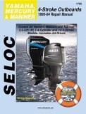 Yamaha, Mercury, and Mariner Outboards, All 4 Stroke Engines, 1995-2004 2005 9780893300661 Front Cover