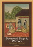 Downward Dogs and Warriors Wisdom Tales for Modern Yogis cover art
