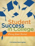 Student Success in College Doing What Works! 2012 9781111342661 Front Cover