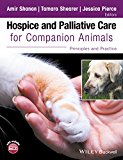 Hospice and Palliative Care for Companion Animals Principles and Practice  9781119036661 Front Cover