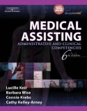 Medical Assisting Administrative and Clinical Competencies 6th 2007 Revised  9781418032661 Front Cover
