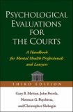Psychological Evaluations for the Courts A Handbook for Mental Health Professionals and Lawyers cover art