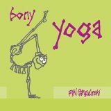 Bony Yoga 2005 9781578633661 Front Cover