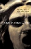 Mothers, Monsters, Whores Women's Violence in Global Politics cover art