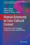 Human Autonomy in Cross-Cultural Context Perspectives on the Psychology of Agency, Freedom, and Well-Being  9789048196661 Front Cover