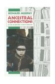 Ancestral Connections Art and an Aboriginal System of Knowledge cover art