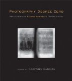 Photography Degree Zero Reflections on Roland Barthes's Camera Lucida cover art