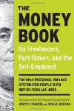Money Book for Freelancers, Part-Timers, and the Self-Employed The Only Personal Finance System for People with Not-So-Regular Jobs  9780307453662 Front Cover