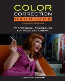 Color Correction Handbook with Access Code Professional Techniques for Video and Cinema