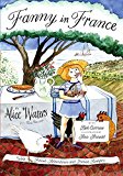 Fanny in France: With French Adventures and French Recipes  9780670016662 Front Cover