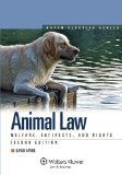 Animal Law Welfare, Interests, and Rights cover art