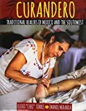 Curandero: Traditional Healers of Mexico and the Southwest  9781524936662 Front Cover