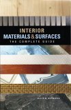 Interior Materials and Surfaces The Complete Guide 2005 9781552979662 Front Cover