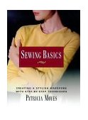 Sewing Basics Creating a Stylish Wardrobe with Step-By-Step Tech cover art