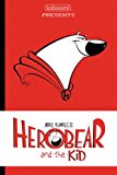 Herobear and the Kid Vol. 1 the Inheritance  9781608863662 Front Cover