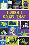 I Wish I Knew That Cool Stuff You Need to Know  9781780554662 Front Cover