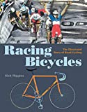 Racing Bicycles The Illustrated Story of Road Cycling  9781786271662 Front Cover