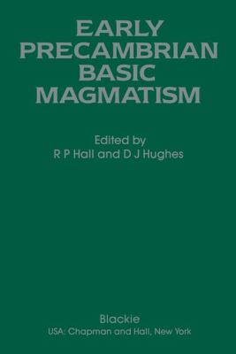 Early Precambrian Basic Magmatism 2011 9789401066662 Front Cover
