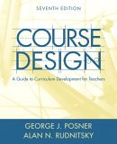 Course Design A Guide to Curriculum Development for Teachers cover art