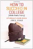 How to Succeed in College (While Really Trying) A Professor's Inside Advice cover art