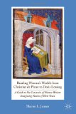 Reading Women's Worlds from Christine de Pizan to Doris Lessing A Guide to Six Centuries of Women Writers Imagining Rooms of Their Own  9780230110663 Front Cover